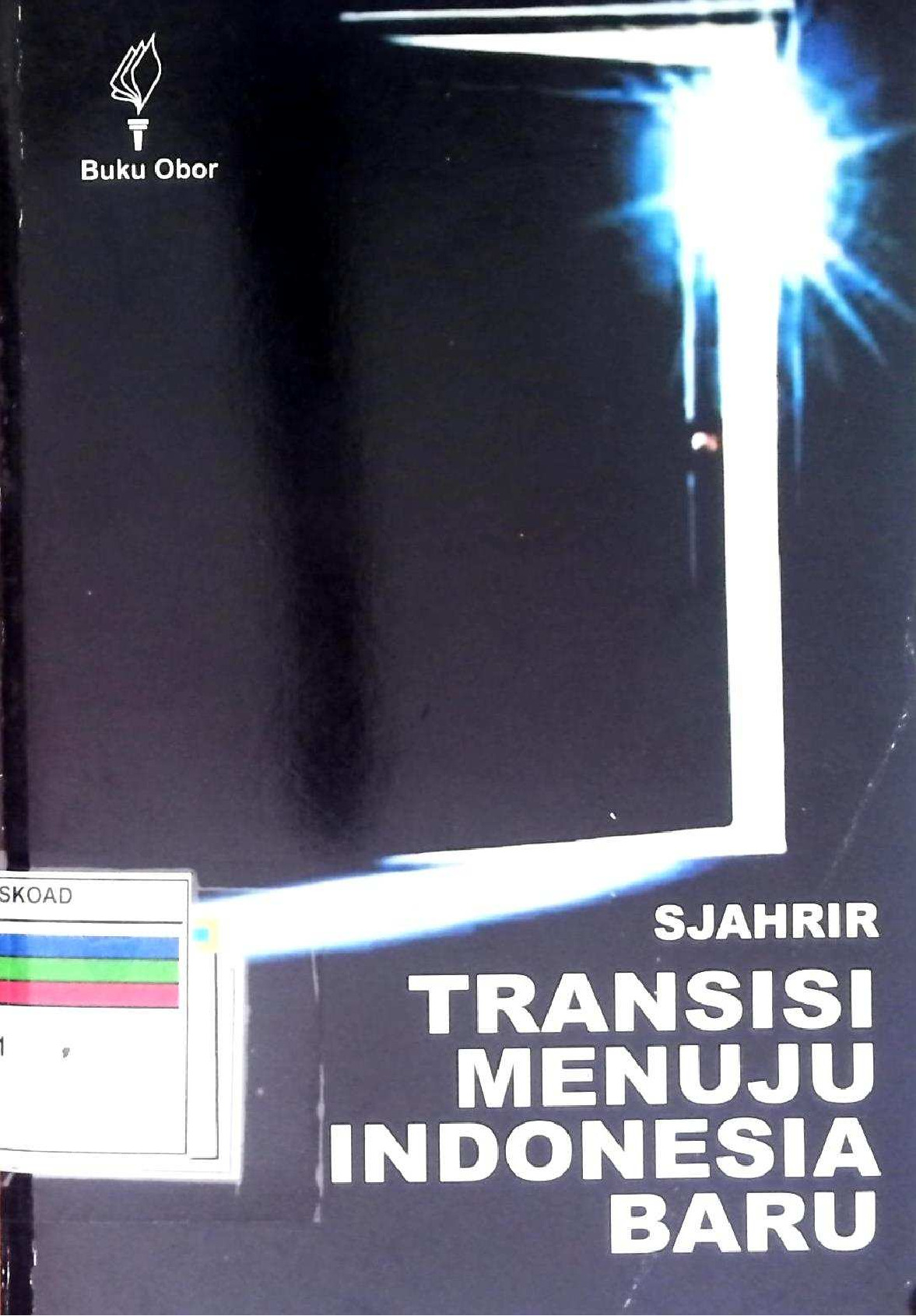 TRANSISI MENUJU INDONESIA BARU